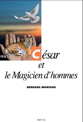 Beispielbild fr Csar et le Magicien d'hommes zum Verkauf von Ammareal