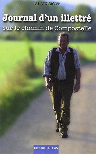 Beispielbild fr Journal D'un Illettr : Sur Le Chemin De Compostelle zum Verkauf von RECYCLIVRE