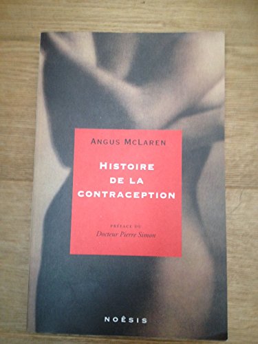 9782911606007: Histoire de la contraception de l'Antiquit  nos jours