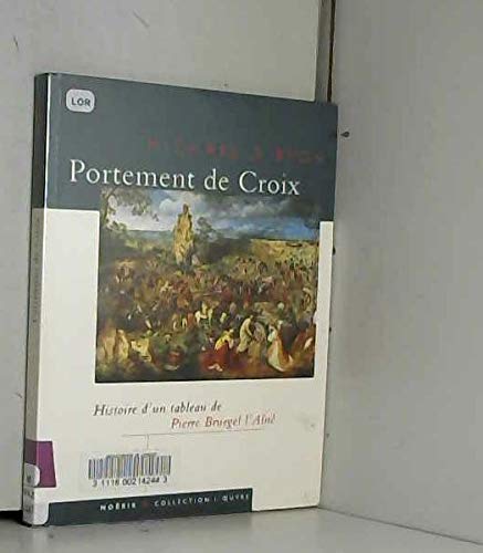 Stock image for Le portement de croix" de Pierre Bruegel l'An for sale by Ammareal
