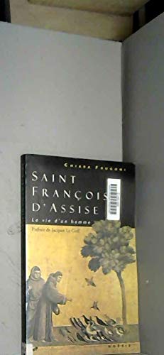 Beispielbild fr Saint Franois d'Assise : La vie d'un homme zum Verkauf von Ammareal