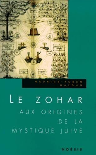 Zohar, Aux Origines De La Mystique Jui Ve (Le)