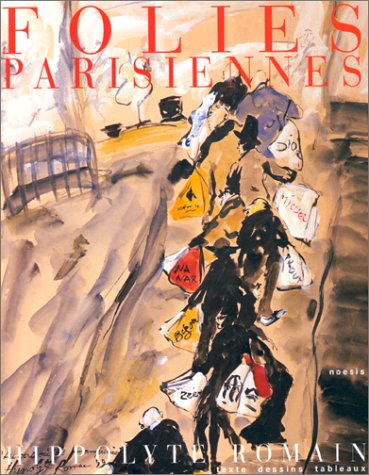 Beispielbild fr Folies Parisiennes (Ancien prix Editeur 30,49 Euros) zum Verkauf von medimops