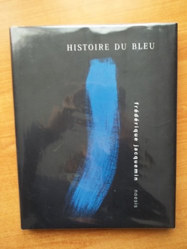 Stock image for Histoire au bleu for sale by Housing Works Online Bookstore