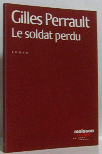 Imagen de archivo de Le soldat perdu. Roman a la venta por Librairie La MASSENIE  MONTOLIEU