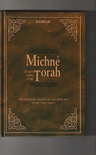 9782911613258: Michn Torah: Tome 1, Hilkhoth Yessod HaTorah (Les lois qui sont les fondements de la Torah)