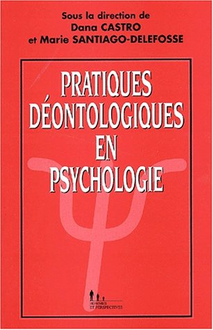 Beispielbild fr Pratiques Dontologiques En Psychologie zum Verkauf von RECYCLIVRE