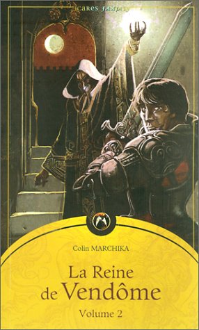 Imagen de archivo de La Reine de Vendme, Tome 2 : a la venta por Ammareal