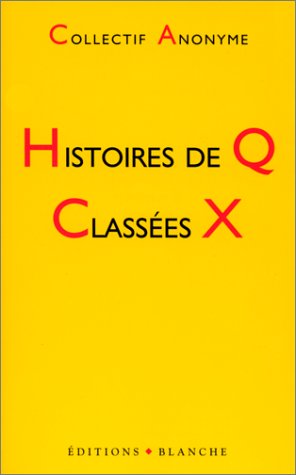 Beispielbild fr Histoires de Q classes X Tome 1 : Histoires de Q classes X zum Verkauf von medimops