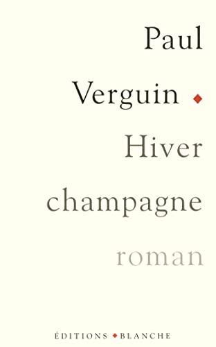 Beispielbild fr Hiver champagne Roman zum Verkauf von secretdulivre