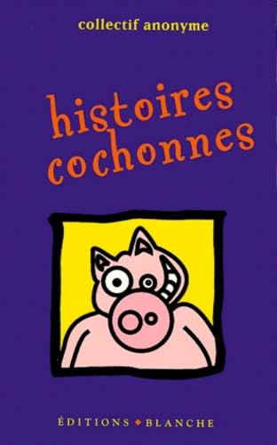 Stock image for HISTOIRES COCHONNES for sale by Librairie rpgraphic