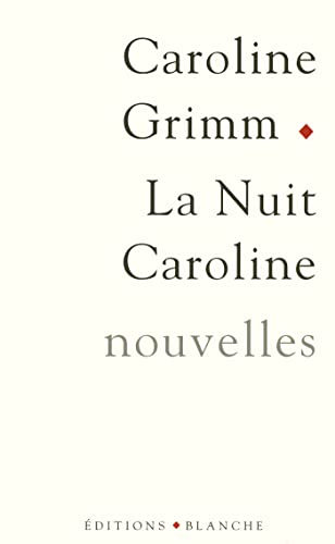 Beispielbild fr La nuit Caroline zum Verkauf von LiLi - La Libert des Livres