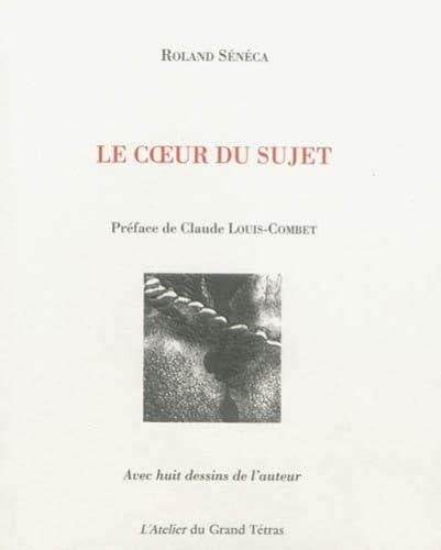 Stock image for Le coeur du sujet [Broch] Snca, Roland for sale by BIBLIO-NET