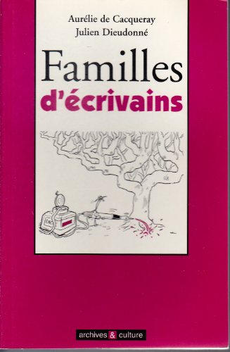 Imagen de archivo de Familles d' crivains Cacqueray, Aur lie de a la venta por LIVREAUTRESORSAS