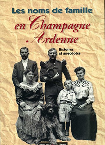 Imagen de archivo de Les noms de famille en champagne-ardenne a la venta por Ammareal