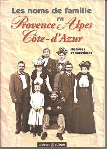 9782911665493: Provence Alpes Noms de Famille (Les Noms de Famille)