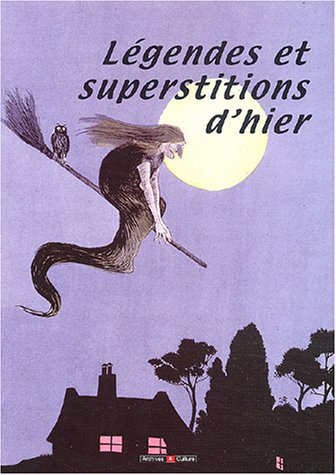 Stock image for Lgendes et superstitions d'hier for sale by Ammareal