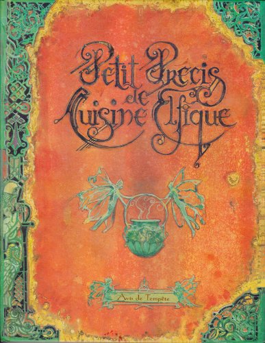Stock image for Petit prcis de cuisine elfique for sale by Ammareal