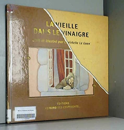 Beispielbild fr La vieille dans le vinaigre zum Verkauf von Ammareal