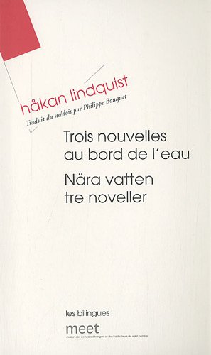 9782911686696: Trois nouvelles au bord de l'eau: Edition bilingue franais-sudois: 0000