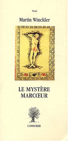 9782911718557: Le mystre Marcoeur