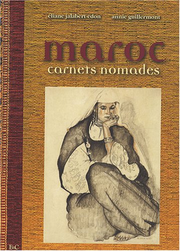 Stock image for Maroc : Carnets Nomades for sale by RECYCLIVRE