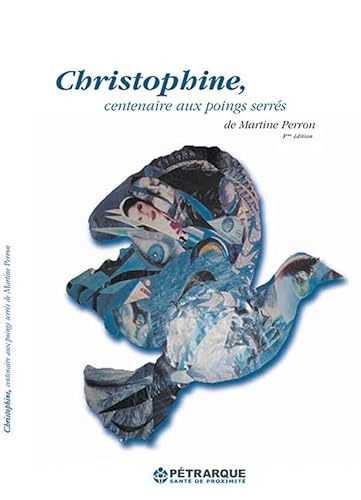 Beispielbild fr Christophine, centenaire aux poings serrs zum Verkauf von Gallix