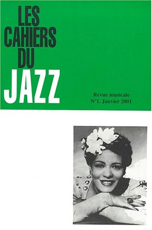 9782911737176: Les cahiers du Jazz N 1 janvier 2001