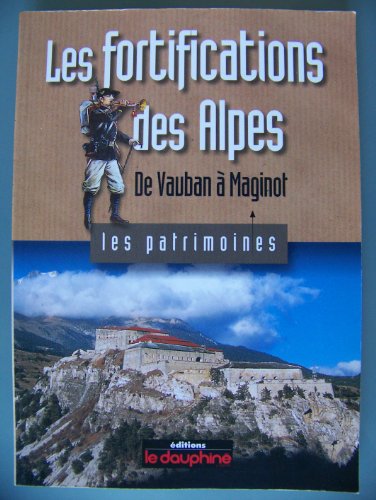 9782911739095: Les fortifications des alpes : de vauban a maginot