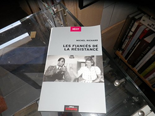 Imagen de archivo de Les fiancs de la Rsistance a la venta por Librairie Th  la page