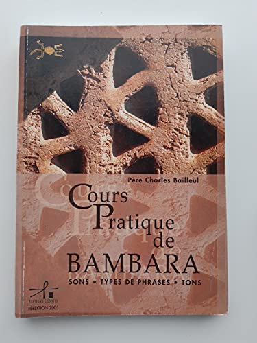 9782911741791: Cours Pratique de Bambara