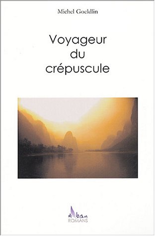 Beispielbild fr Voyageur du crpuscule zum Verkauf von medimops