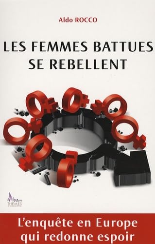 Beispielbild fr Les Femmes battues se rebellent zum Verkauf von Ammareal