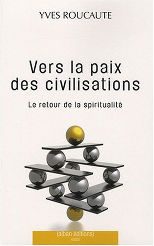 Beispielbild fr Vers la paix des civilisations zum Verkauf von LiLi - La Libert des Livres