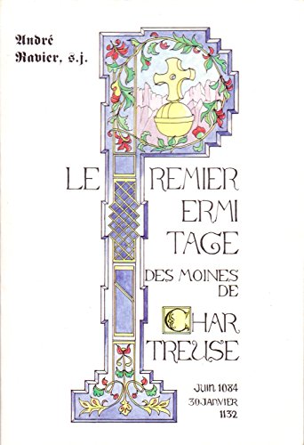 Stock image for Le premier ermitage des moines de Chartreuse for sale by Ammareal