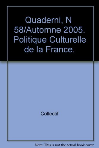 Beispielbild fr Quaderni, N 58/Automne 2005. Politique Culturelle de la France. zum Verkauf von medimops