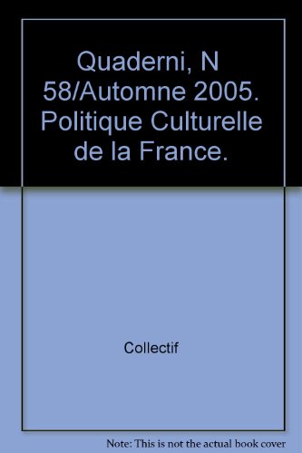 9782911761126: Quaderni, N 58/Automne 2005. Politique Culturelle de la France.
