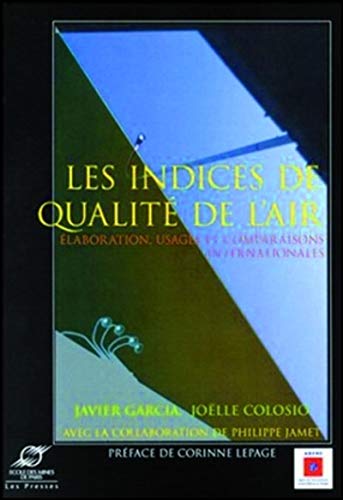 Beispielbild fr Les Indices de qualit de l'air : Elaboration, usages et comparaisons internationales zum Verkauf von Ammareal