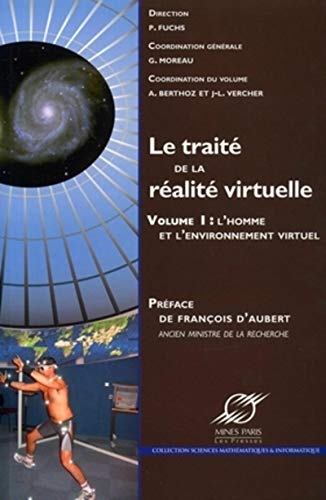 9782911762628: Le trait de la ralit virtuelle - Volume 1: L'homme et l'environnement virutel