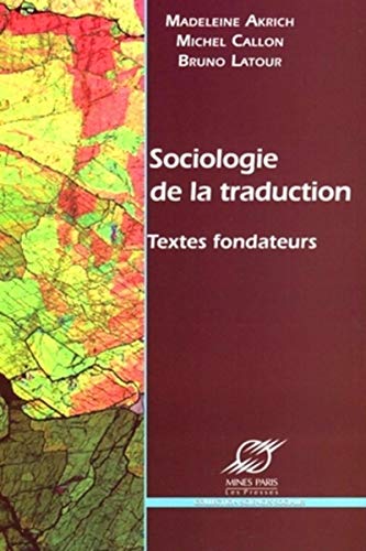 Imagen de archivo de Sociologie de la traduction : Textes fondateurs a la venta por medimops