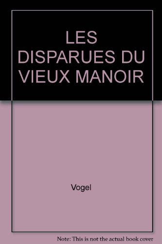 Stock image for Les Disparus du vieux manoir for sale by Ammareal