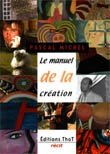 9782911786907: Le manuel de la creation