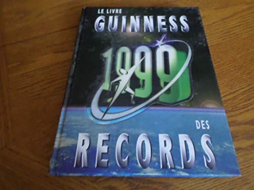 Stock image for LE LIVRE GUINNESS DES RECORDS 1999 for sale by Ammareal