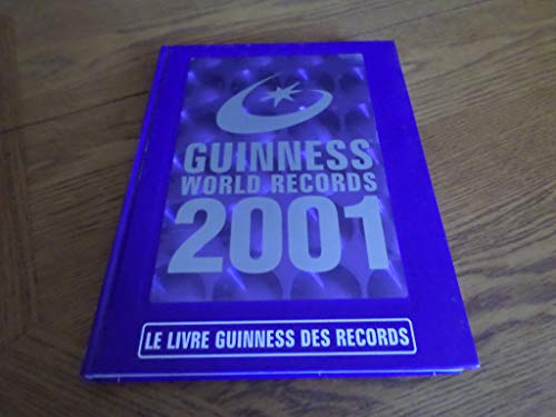 9782911792236: Le Livre Guinness Des Records. Edition 2001