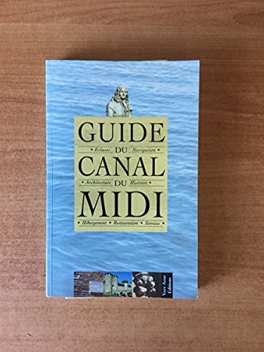 Beispielbild fr Guide du canal du Midi zum Verkauf von Ammareal