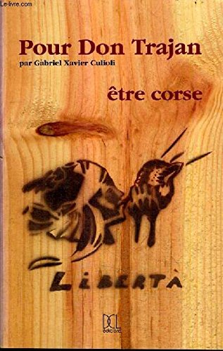 Beispielbild fr Pour don Trajan : Etre Corse zum Verkauf von medimops