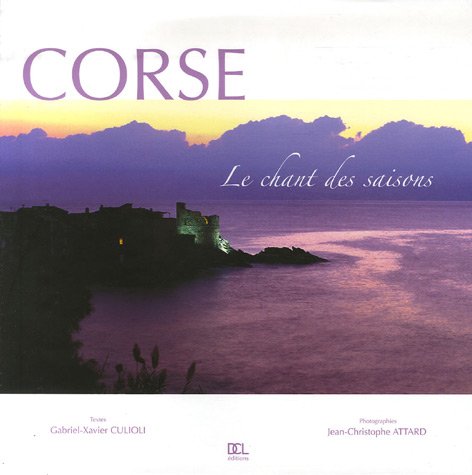 Imagen de archivo de Corse, Le Chant Des Saisons a la venta por RECYCLIVRE