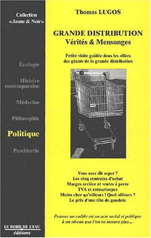 9782911803635: La Grande Distribution. Verites Et Mensonges