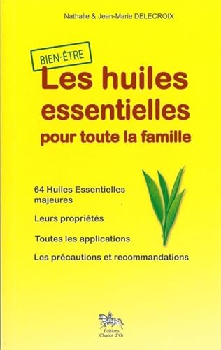 Beispielbild fr Les huiles essentielles pour toute la famille zum Verkauf von medimops
