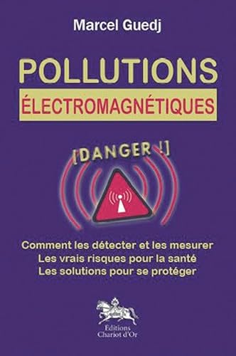 Beispielbild fr Pollutions electro-magntiques : danger ! zum Verkauf von medimops